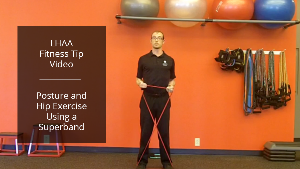 Tips From Our Trainers – Posture and Hip Exercise Using a Superband